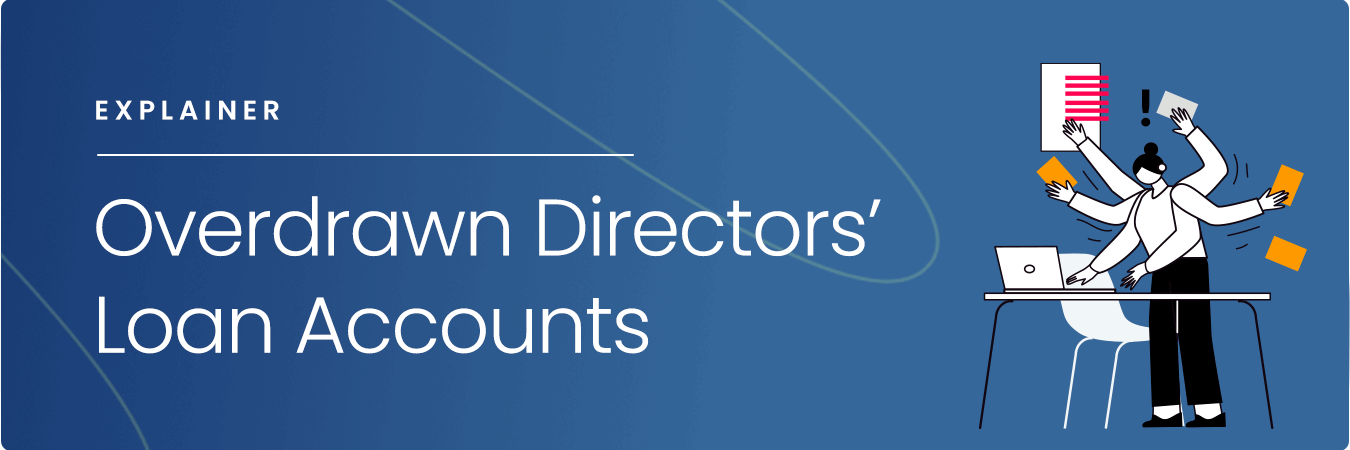 Overdrawn Directors' Loan Account Explained